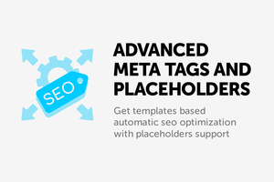 Advanced meta tags and placeholders - add-on for CS-Cart and Multi-Vendor