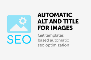 Automatic Alt and Title tags for images using templates - add-on for CS-Cart and Multi-Vendor